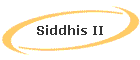 Siddhis II