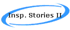 Insp. Stories II